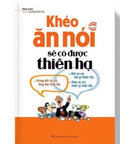 Sách Khéo ăn nói sẽ có được thiên hạ